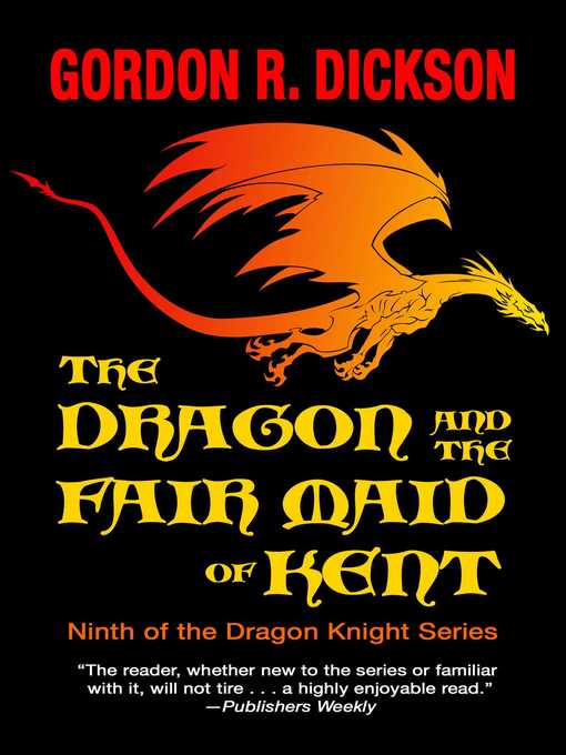Title details for The Dragon and the Fair Maid of Kent by Gordon R. Dickson - Available